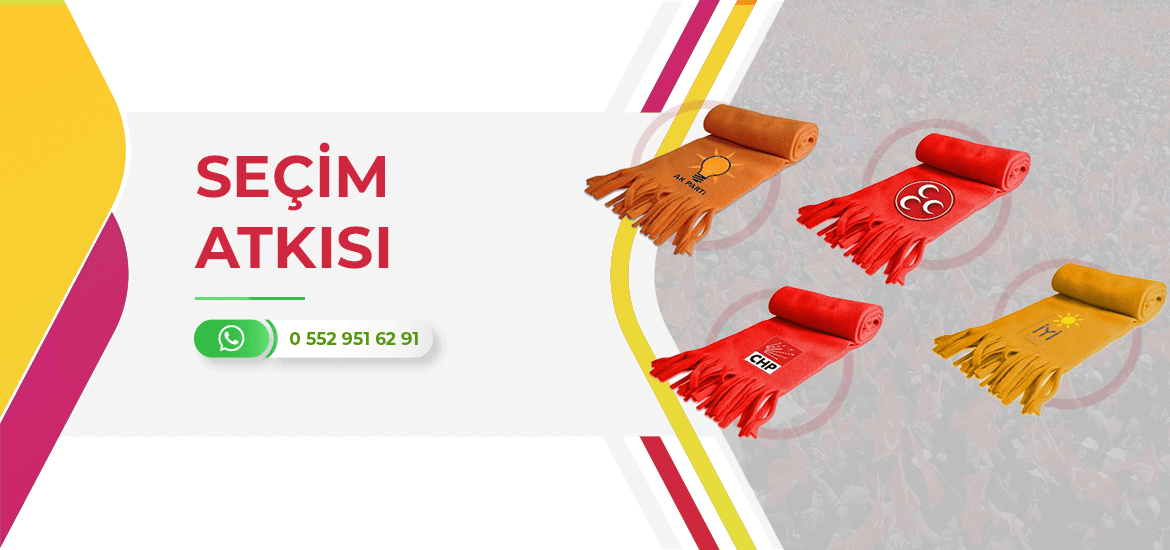 Parti ve Seçim Atkıları Modelleri, Fiyatları